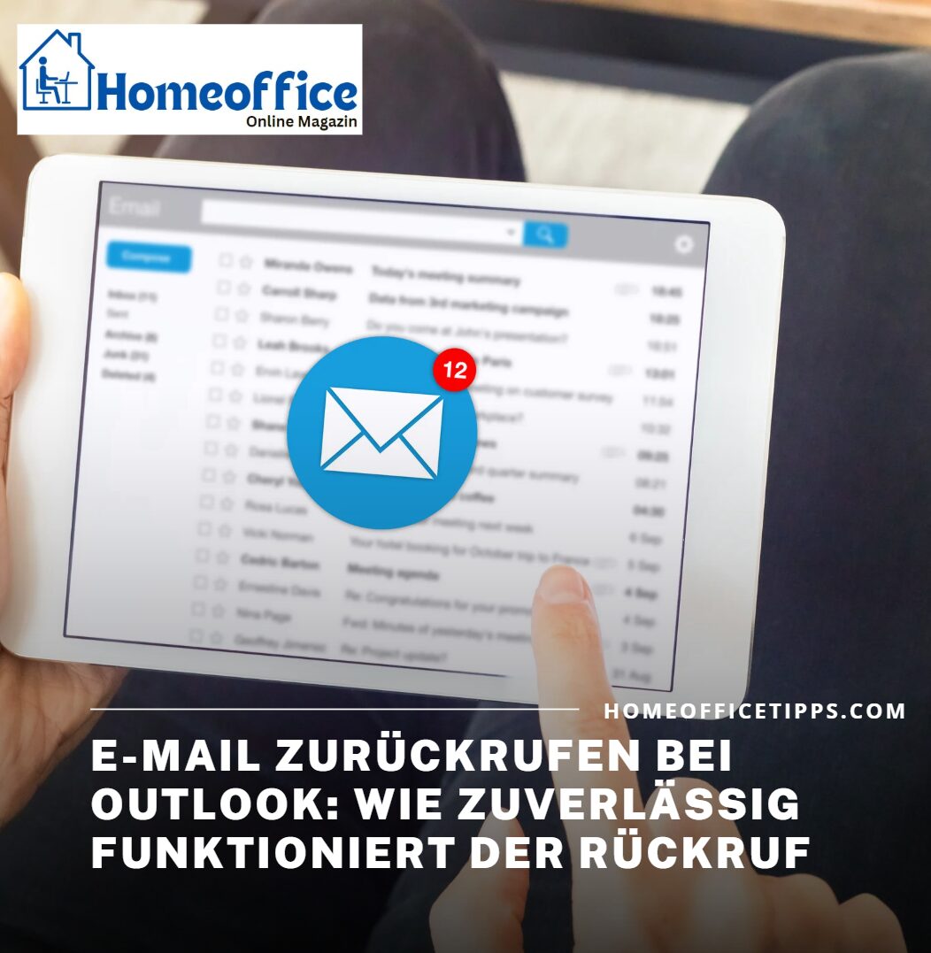 E-Mail zurückrufen bei Outlook Wie zuverlässig funktioniert der Rückruf