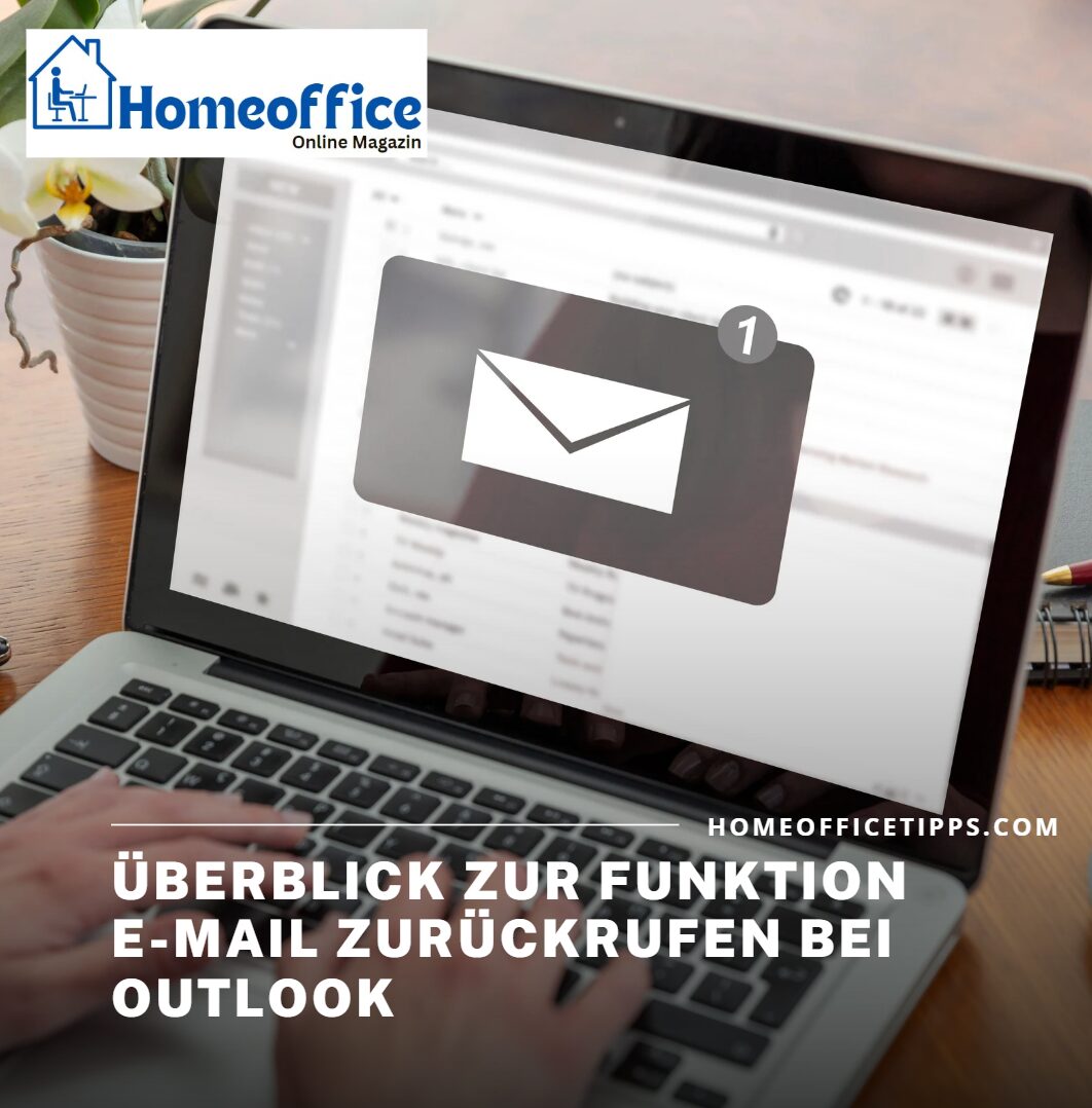 Überblick zur Funktion E-Mail zurückrufen bei Outlook