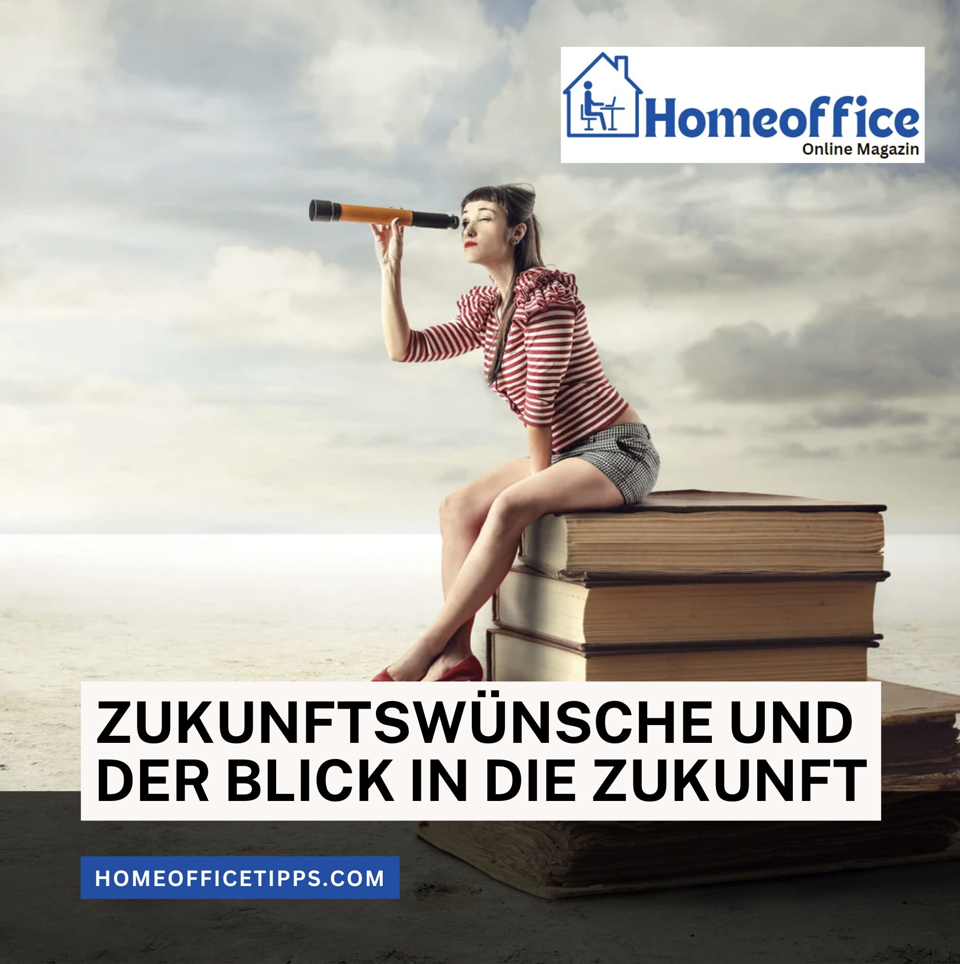 Zukunftswünsche und der Blick in die Zukunft Zukunftswünsche und der Blick in die Zukunft